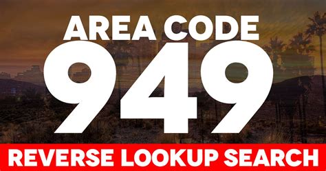 area code 949 reverse lookup|telephone area code 949.